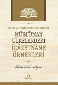 Kıraat İcazetname Geleneği Bağlamında Müslüman Ülkelerde ki İcazetname Örnekleri