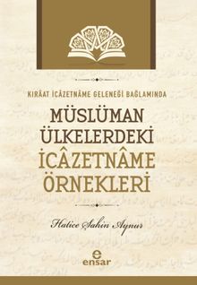 Kıraat İcazetname Geleneği Bağlamında Müslüman Ülkelerde ki İcazetname Örnekleri