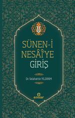 Sünen-i Nesai'ye Giriş