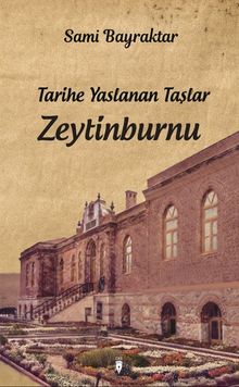Tarihe Yaslanan Taşlar Zeytinburnu