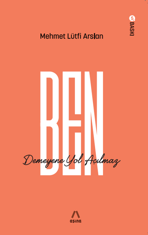 Ben Demeyene Yol Açılmaz