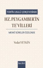 Tebyin Usulü Çerçevesinde Hz. Peygamberin Tevilleri (Mekki Sûreler Özelinde)