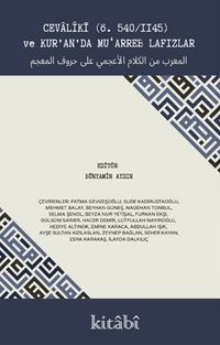 Cevaliki (Ö. 540/1145) ve Kur'an'da Mu'arreb Lafızlar