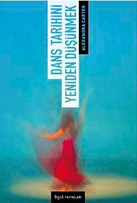 Dans Tarihini Yeniden Düşünmek