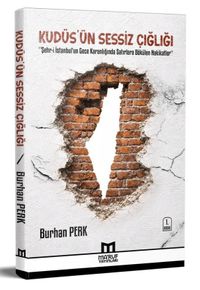 Kudüs'ün Sessiz Çığlığı