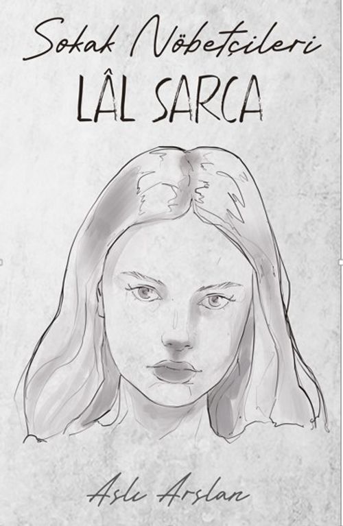Sokak Nöbetçileri: Lal Sarca