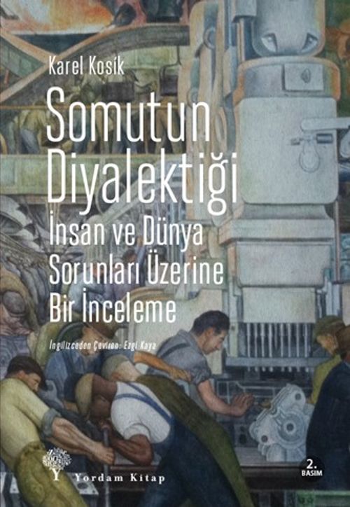 Somutun  Diyalektiği & İnsan ve Dünya Sorunları Üzerine Bir İnceleme