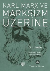 Karl Marx ve Marksizm Üzerine