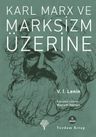Karl Marx ve Marksizm Üzerine