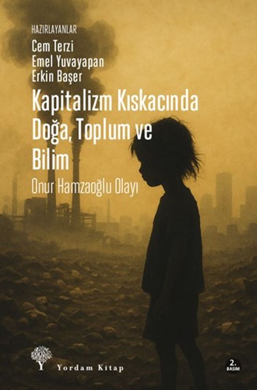 Kapitalizmin Kıskacında Doğa Toplum ve Bilim