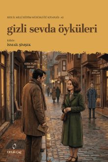 Gizli Sevda Öyküleri
