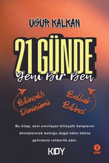 21 Günde Yeni Bir Ben 2 & Bilinçaltı Dönüşümü Bolluk Bilinci