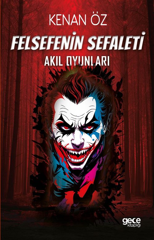 Felsefenin Sefaleti & Akıl Oyunları