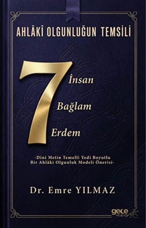 Ahlakî Olgunluğun Temsili:  Yedi İnsan, Yedi Bağlam, Yedi Erdem