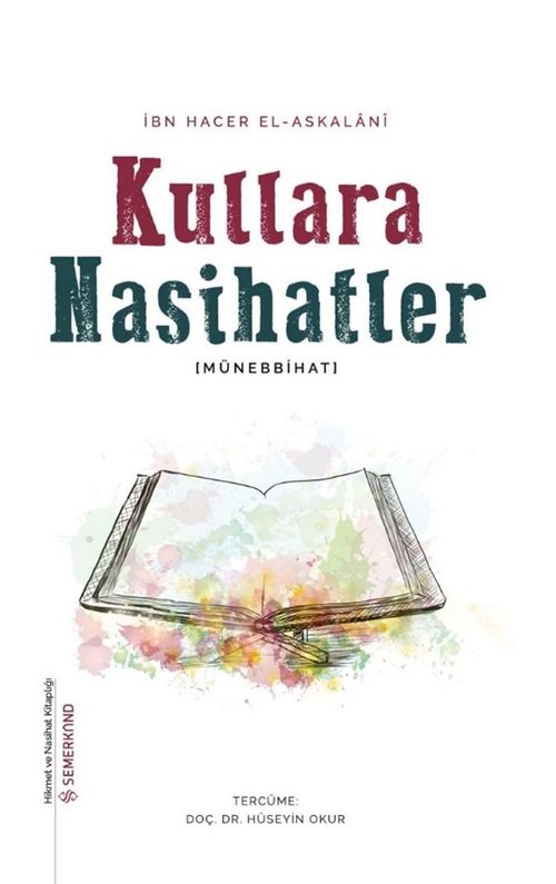 Kullara Nasihatler & Münebbihat
