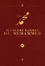 Alemlere Rahmet Hz. Muhammed (s.a.v.) 1