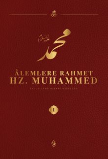 Alemlere Rahmet Hz. Muhammed (s.a.v.) 1