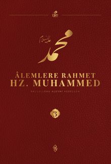 Alemlere Rahmet Hz. Muhammed (s.a.v.) 3