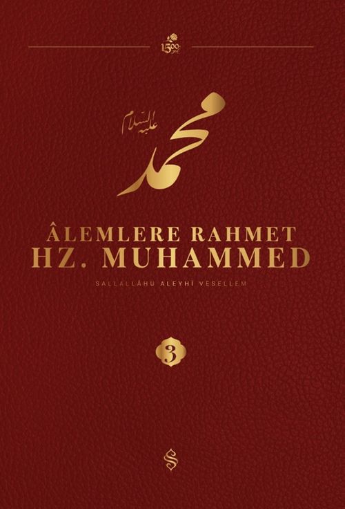Alemlere Rahmet Hz. Muhammed (s.a.v.) 3