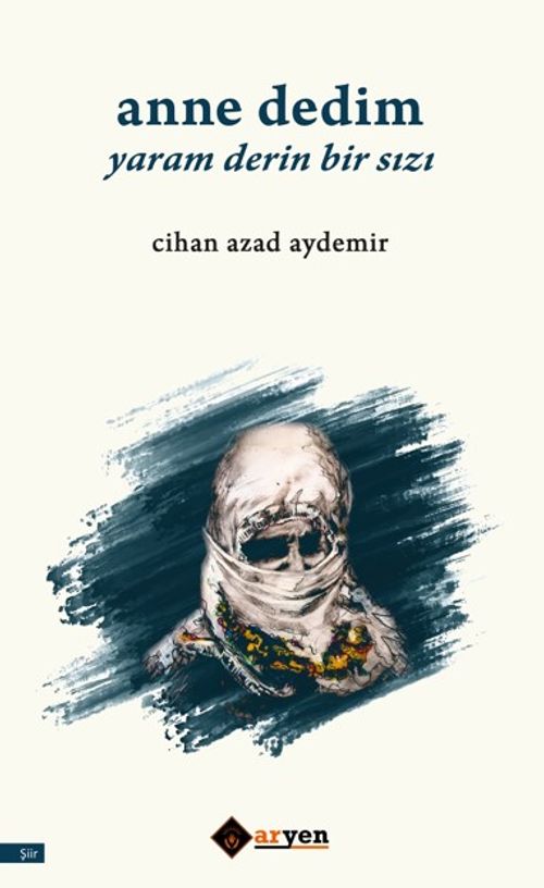 Anne Dedim Yaram Derin Bir Sızı