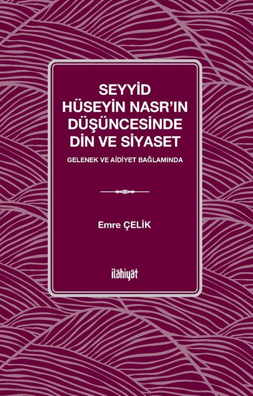 Seyyid Hüseyin Nasr'ın Düşüncesinde Din ve Siyaset