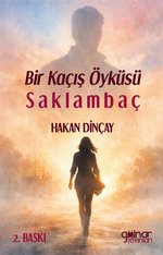 Bir Kaçış Öyküsü Saklambaç