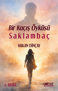 Bir Kaçış Öyküsü Saklambaç