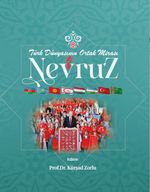 Türk Dünyasının Ortak Mirası Nevruz