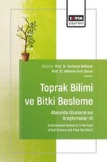 Toprak Bilimi ve Bitki Besleme Alanında Uluslararası Araştırmalar-III