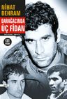 Darağacında Üç Fidan