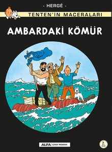 Tenten'in Maceraları 19 - Ambardaki Kömür