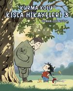 Kurma Kolu, Kışla Hikayeleri, Üçüncü Kitap