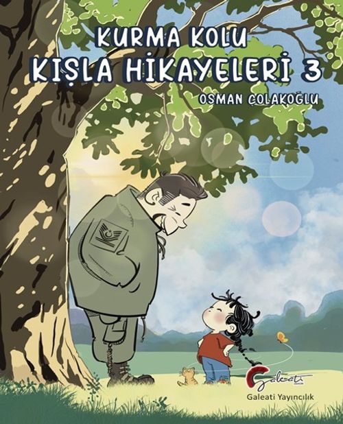 Kurma Kolu, Kışla Hikayeleri, Üçüncü Kitap