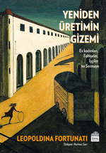Yeniden Üretimin Gizemi & Ev Kadınları, Fahişeler, İşçiler ve Sermaye