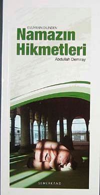 Evliyanın Dilinden Namazın Hikmetleri