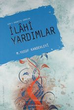 Asr-ı Saadette Görülen İlahi Yardımlar