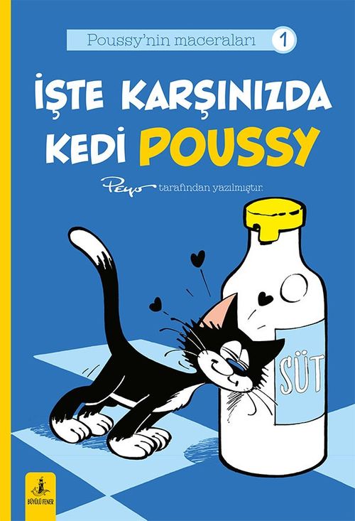 İşte Karşınızda Kedi Poussy / Poussy'nin Maceraları 1