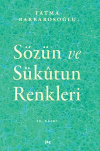 Sözün ve Sükûtun Renkleri
