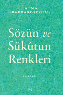 Sözün ve Sükûtun Renkleri
