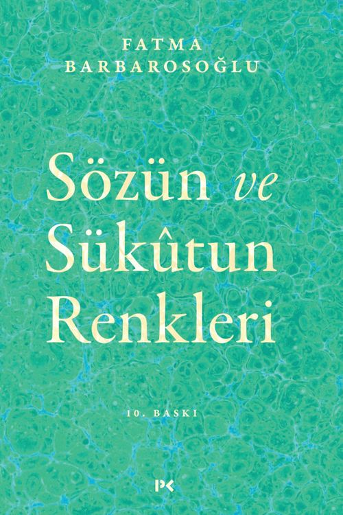 Sözün ve Sükûtun Renkleri