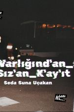Varlığınd'an_Sız'an_K'ay'ıt