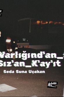 Varlığınd'an_Sız'an_K'ay'ıt