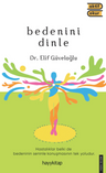 Bedenini Dinle