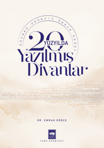 20. Yüzyılda Yazılmış Divanlar