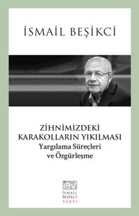 Zihnimizdeki Karakolların Yıkılması
