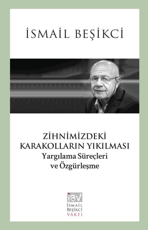 Zihnimizdeki Karakolların Yıkılması