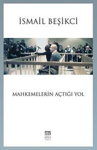 Mahkemelerin Açtığı Yol