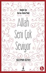 Allah Seni Çok Seviyor