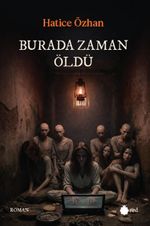 Burada Zaman Öldü