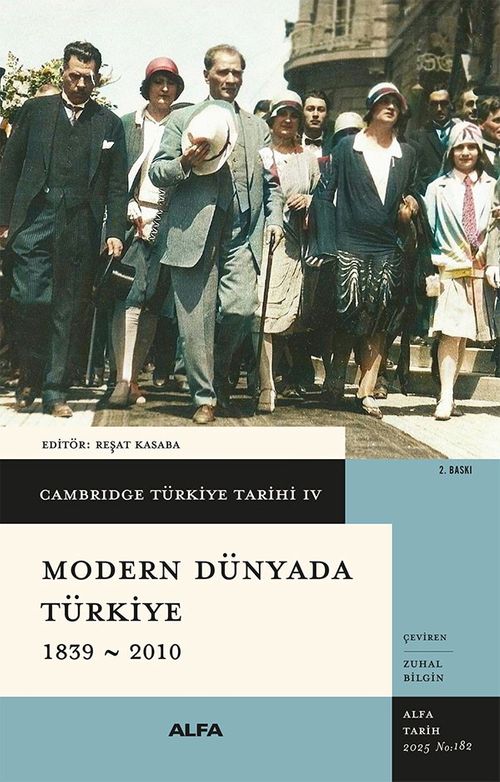 Cambridge Türkiye Tarihi 4 / Modern Dünyada Türkiye 1839-2010 (Karton Kapak)